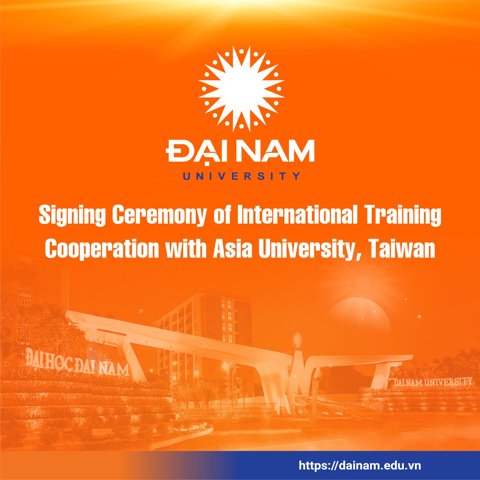 Signing Ceremony of International Training Cooperation with Asia University, Taiwan