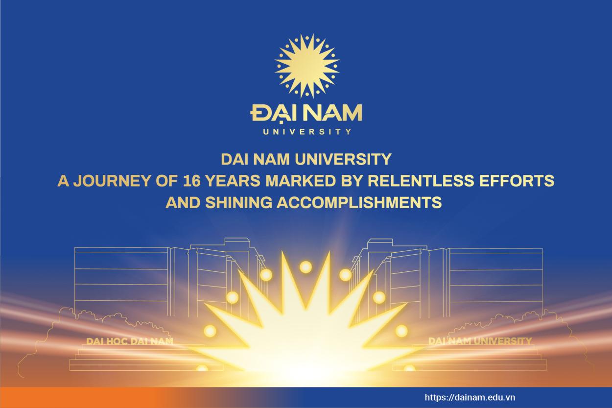 dai-nam-university-a-journey-of-16-years-marked-by-relentless-efforts-and-shining-accomplishments