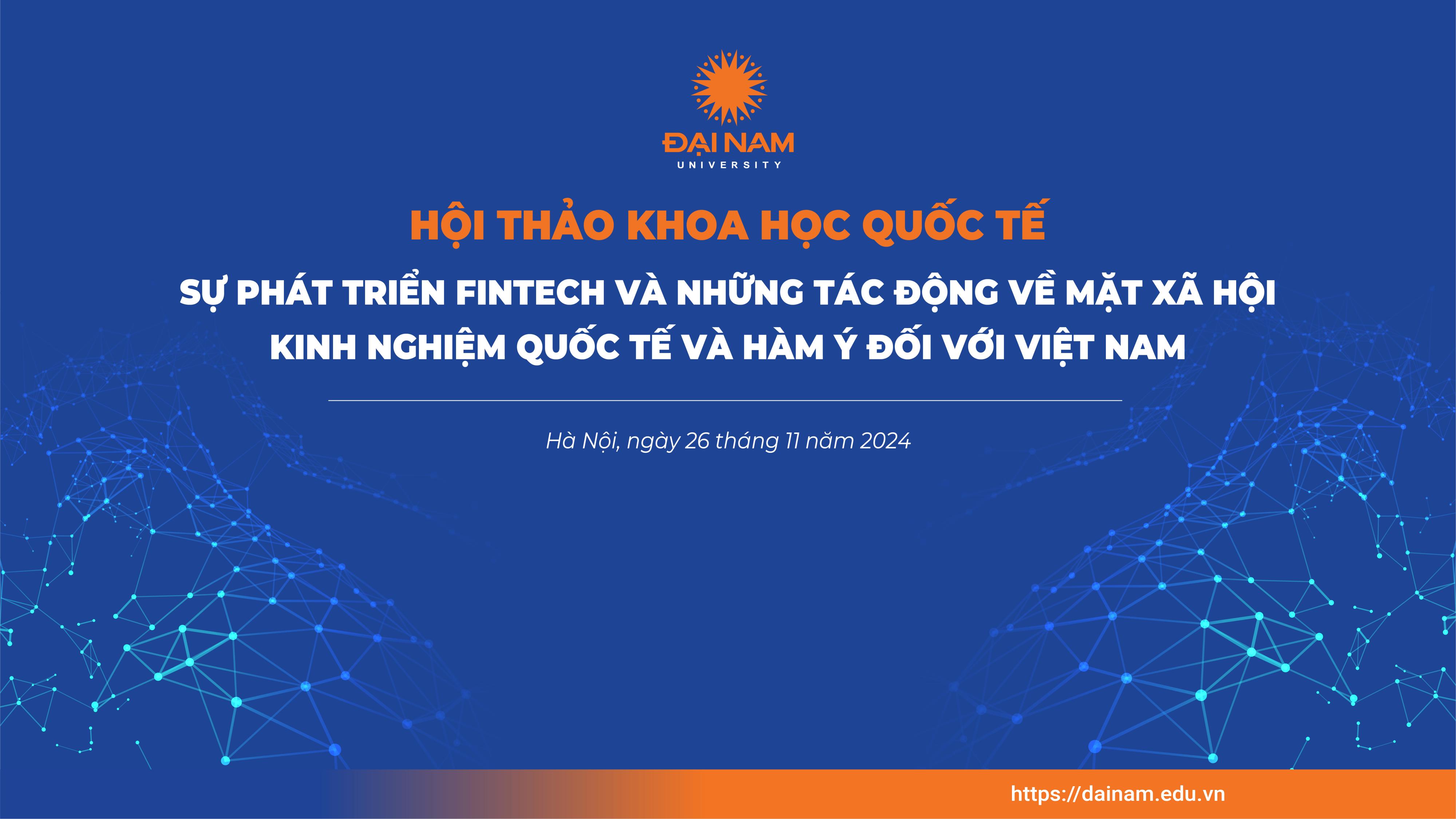 Hội thảo quốc tế Fintech lần 2: Đại học Đại Nam đón đầu xu hướng công nghệ tài chính toàn cầu